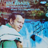 Jim Eanes - Where The Cool Waters Flow (Bluegrass And More)